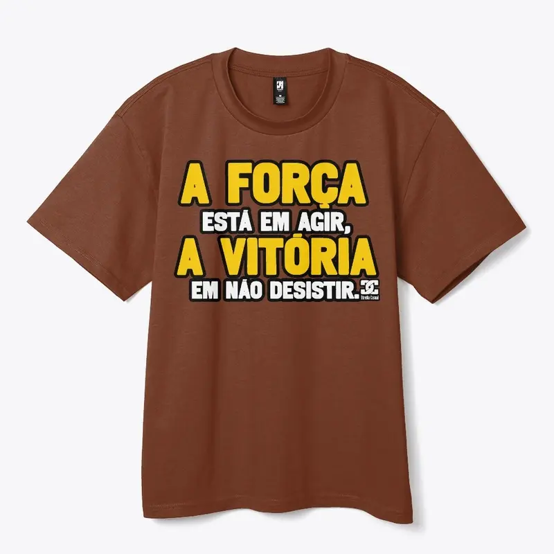 Camisa - A Força