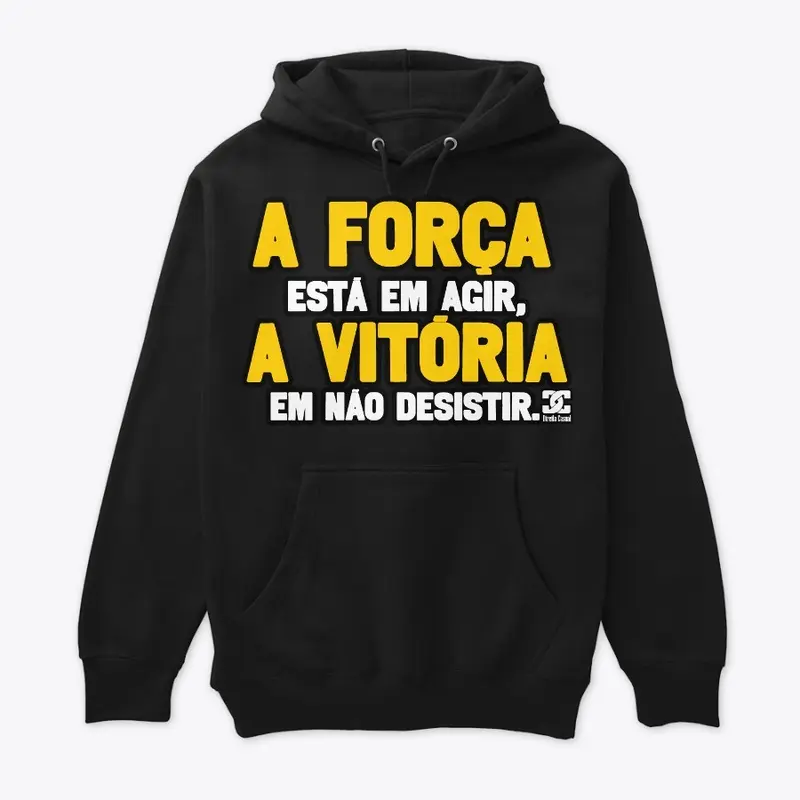 Camisa - A Força