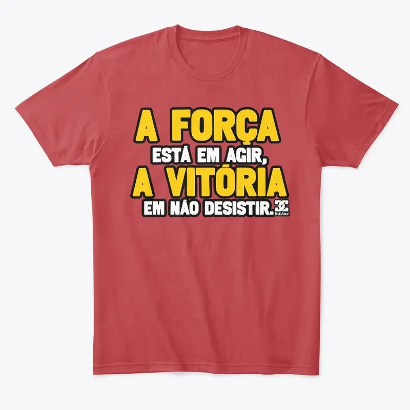 Camisa - A Força