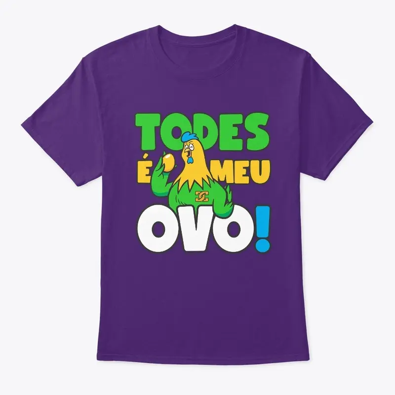 todes é meu ovo 