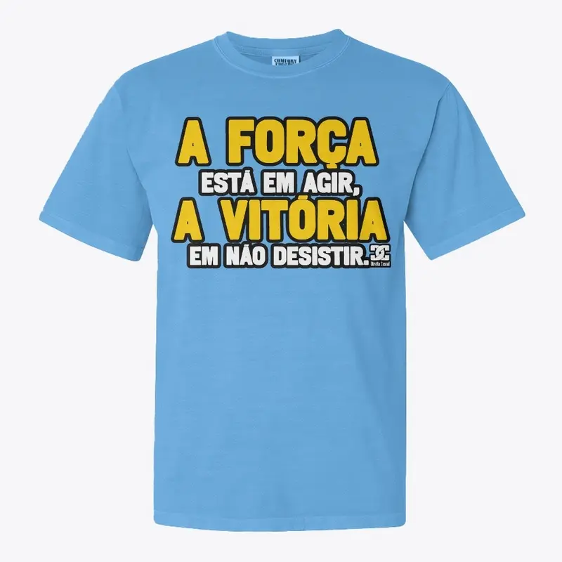 Camisa - A Força